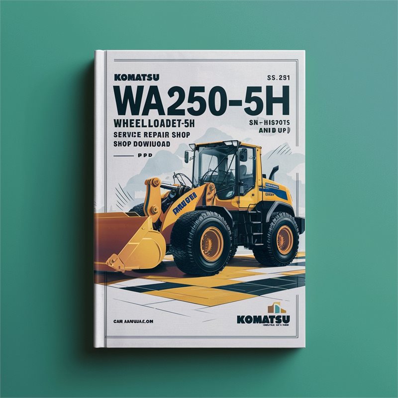 Komatsu WA250-5H WA250PT-5H Wheel Loader Service Repair Shop Manual (SN H50051 and Up)