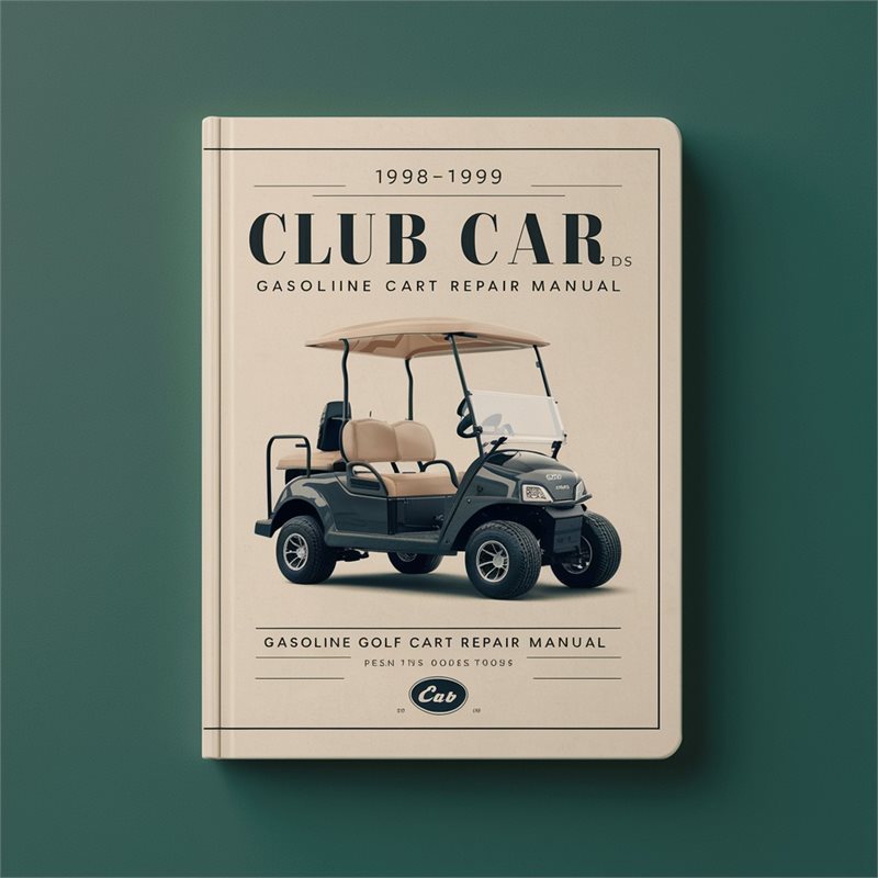 1998-1999 Club Car DS Gasoline Golf Cart Repair Manual 