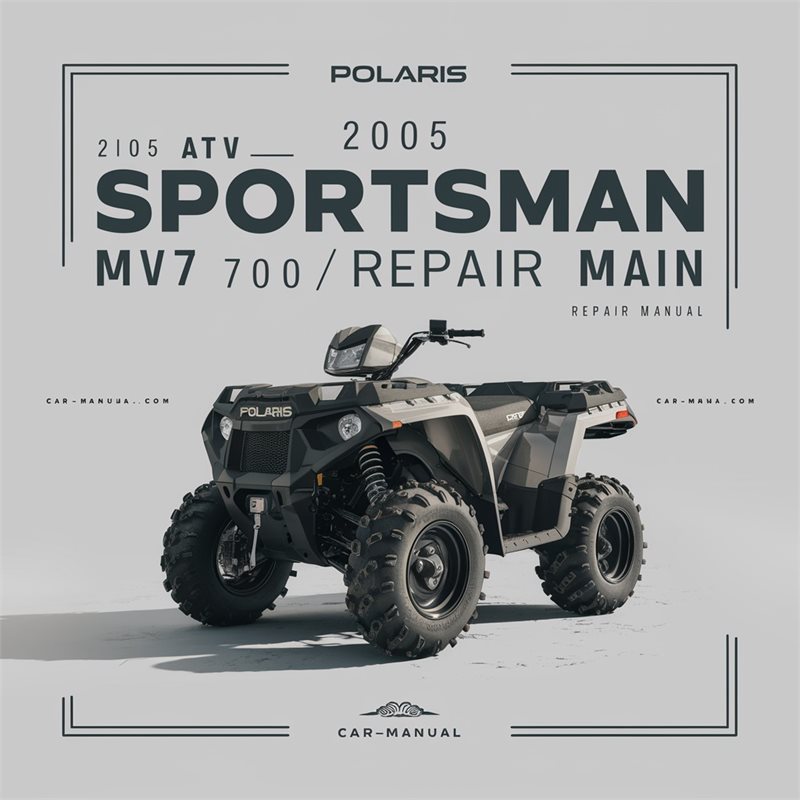 Polaris ATV 2005 Sportsman MV7 700 MV Repair Manual 