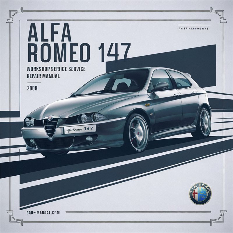 Alfa Romeo 147 2008 Workshop Service Repair Manual 