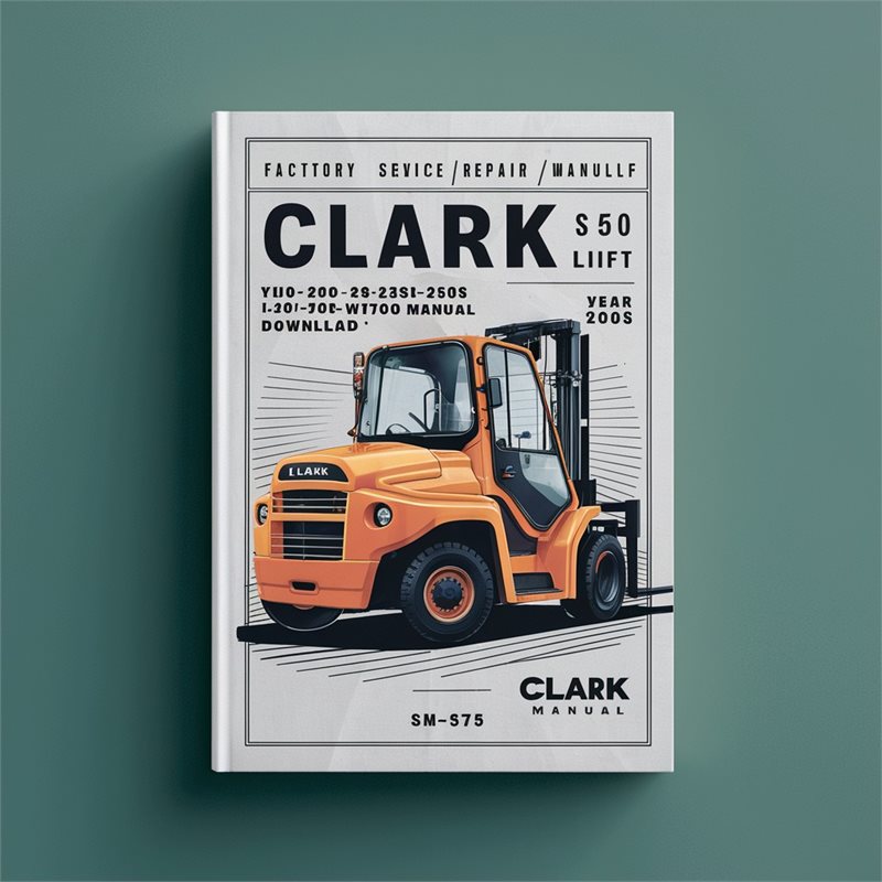 Clark C500 Forklift Factory Service Repair Workshop Manual