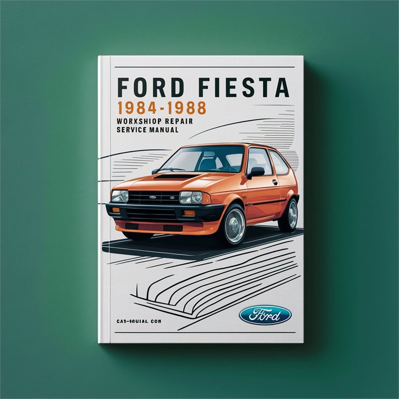 Ford Fiesta 1984-1988 Workshop Repair Service Manual 