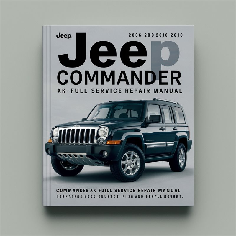 Jeep Commander XK 2006-2010 Full Service Repair Manual 