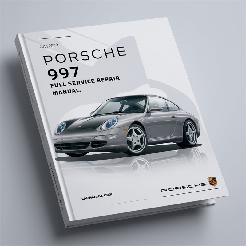 Porsche 997 2004-2009 Full Service Repair Manual 