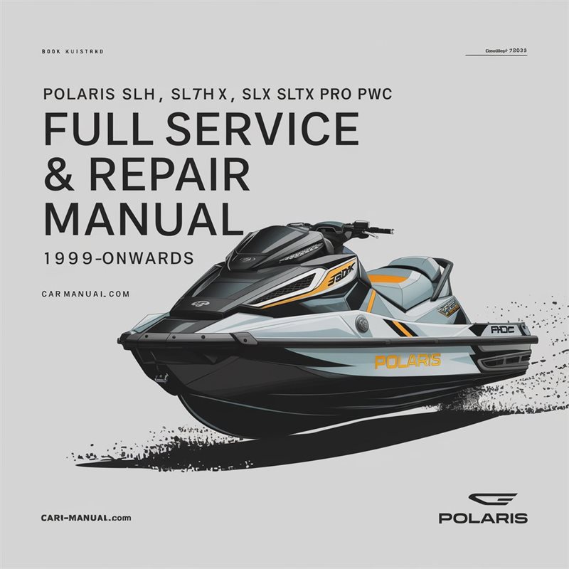 POLARIS SLH SLTH SLX SLTX PRO 785 PWC Full Service & Repair Manual 1999-ONWARDS 