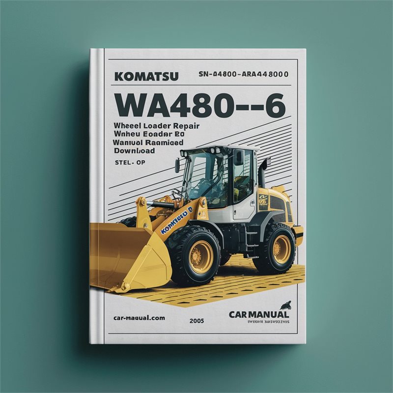 Komatsu WA450-6 WA480-6 Wheel Loader Service Repair Workshop Manual  (SN: WA450-6-A44001 and up WA480-6-A38001 and up)