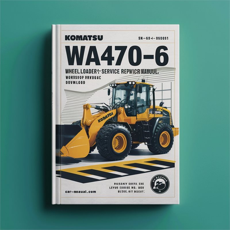 Komatsu WA470-6 WA480-6 Wheel Loader Service Repair Workshop Manual  (SN: WA470-6- H50051 and up WA480-6- H60051 and up)