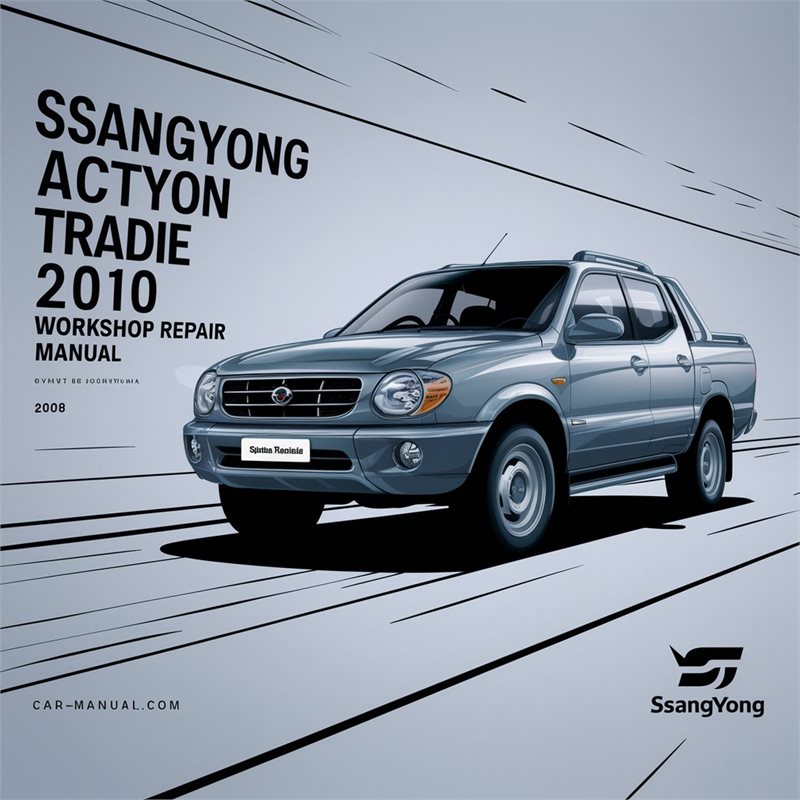 SSANGYONG ACTYON TRADIE 2006-2010 Workshop Repair Manual 
