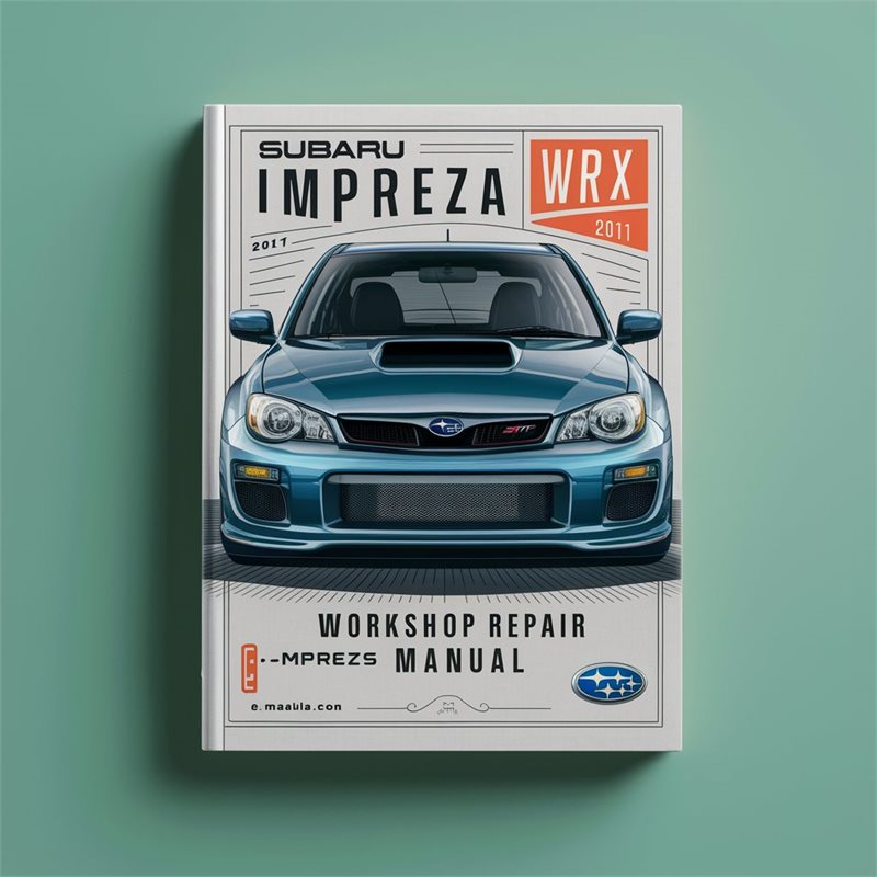 SUBARU IMPREZA WRX STi 2011-2013 Workshop Repair Manual 