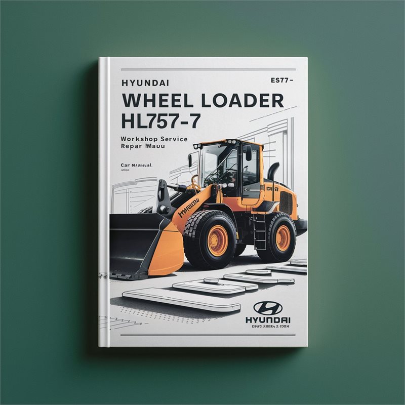 Hyundai Wheel Loader HL757-7 Workshop Service Repair Manual 
