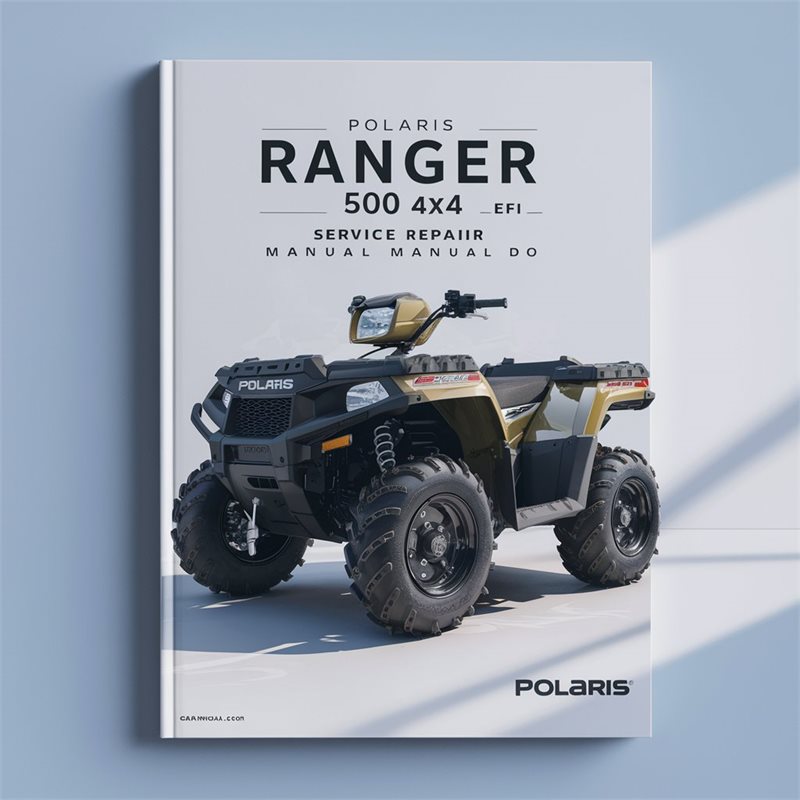 Polaris ATV Ranger 500 4x4 EFI 2009 Service Repair Manual Do 