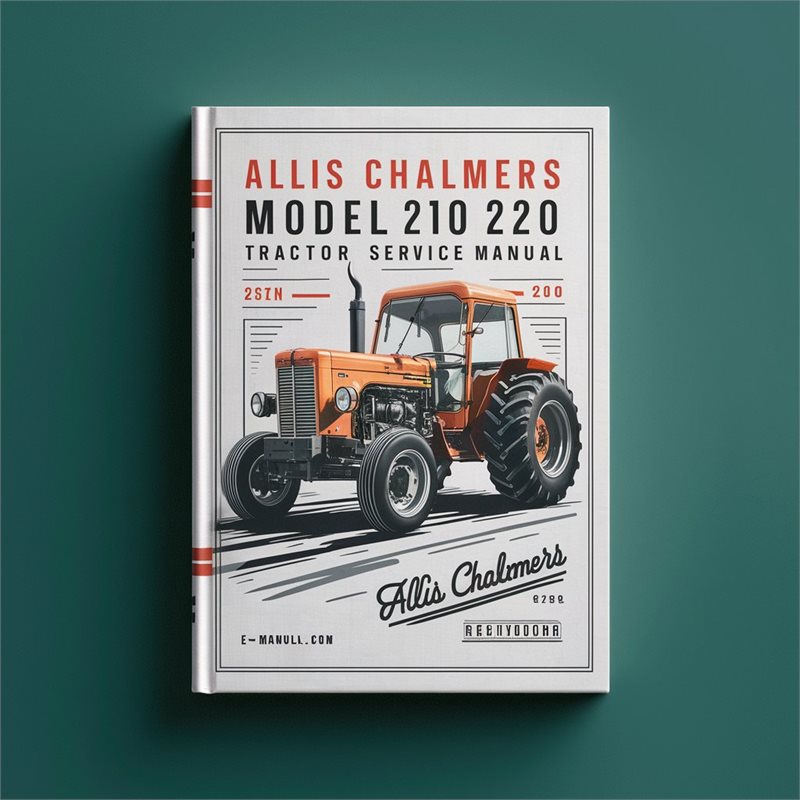Allis Chalmers Model 210 220 Tractor Repair Service Manual 