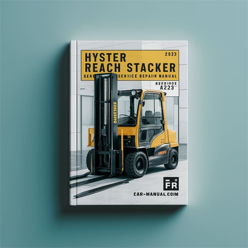 HYSTER REACH STACKER RS45-30CH RS46-30IH RS46-33CH RS46-33IH RS46-36CH Service Repair Manual (A222) 