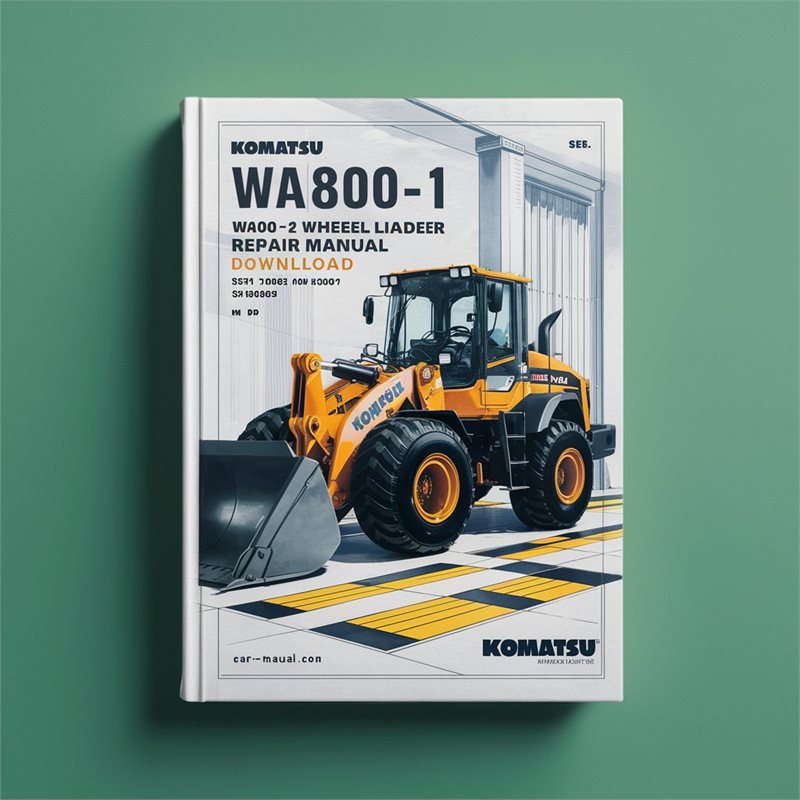 Komatsu WA800-1 WA800-2 Wheel Loader Service Repair Manual  (SN: 10001-10499 10501 and up)