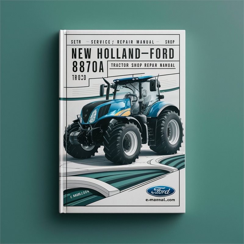New Holland-Ford 8870A Tractor Service/Shop Repair Manual 