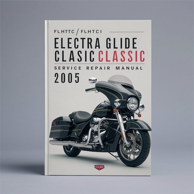 FLHTC /FLHTCI Electra Glide Classic Service Repair Manual 1999-2005 