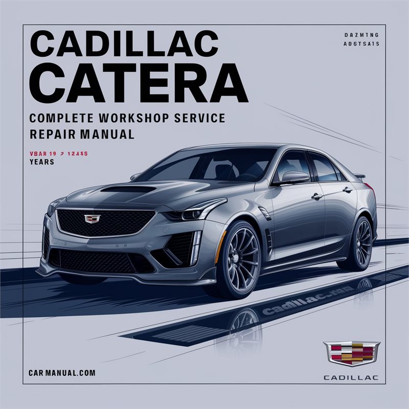 Cadillac Catera Complete Workshop Service Repair Manual 1997 1998 1999 2000 2001 