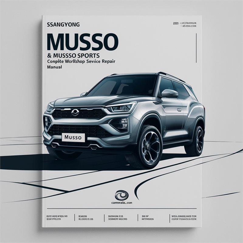 Ssangyong Musso & Musso Sports Complete Workshop Service Repair Manual 1993-2005