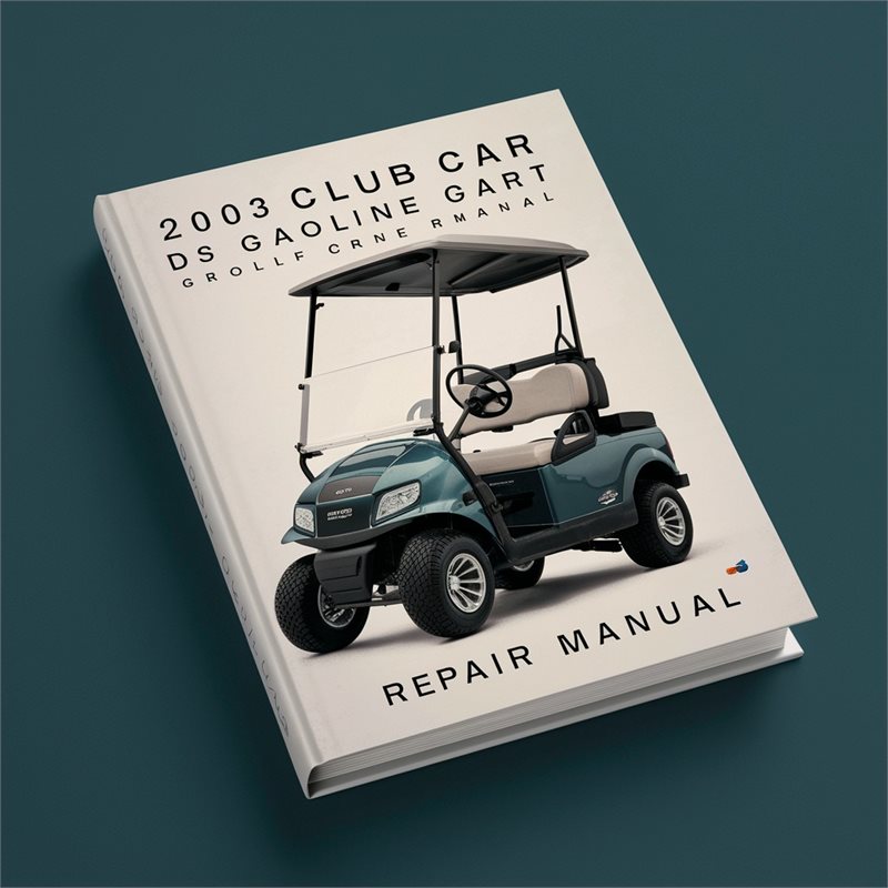2003 Club Car DS Gasoline Golf Cart Repair Manual 