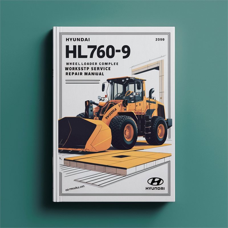 Hyundai HL760-9 Wheel Loader Complete Workshop Service Repair Manual 