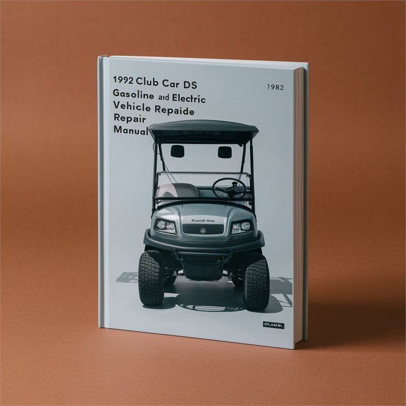 1992 Club Car DS Gasoline And Electric Vehicle Repair Manual 