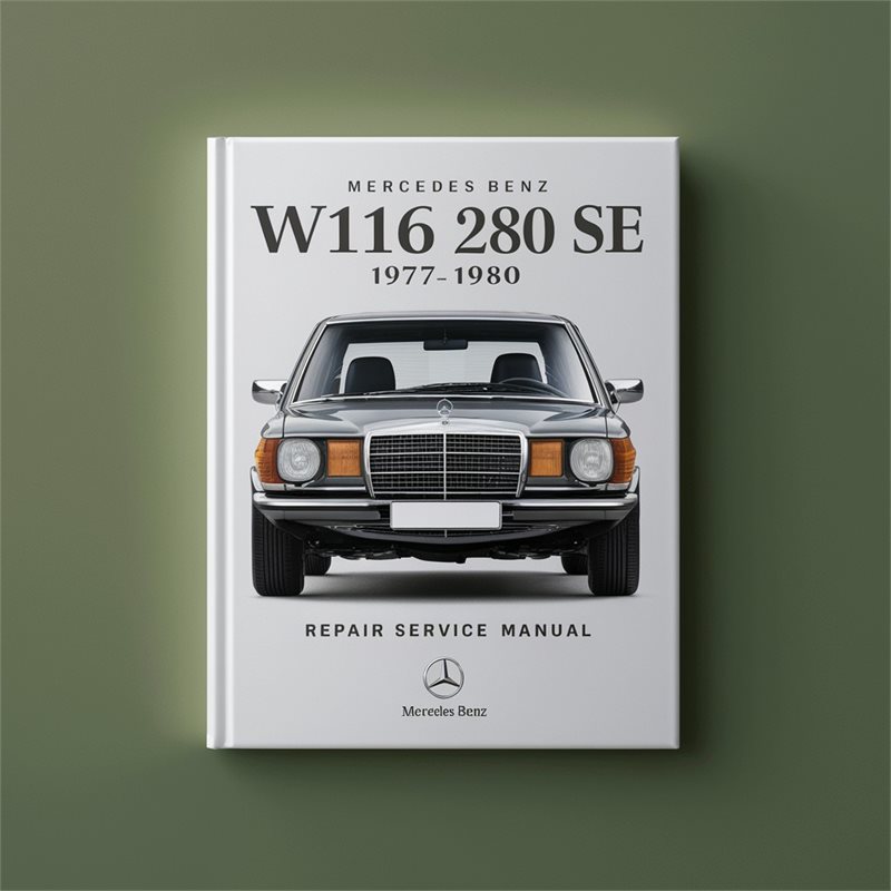 Mercedes Benz W116 280 SE 1977-1980 Repair Service Manual 