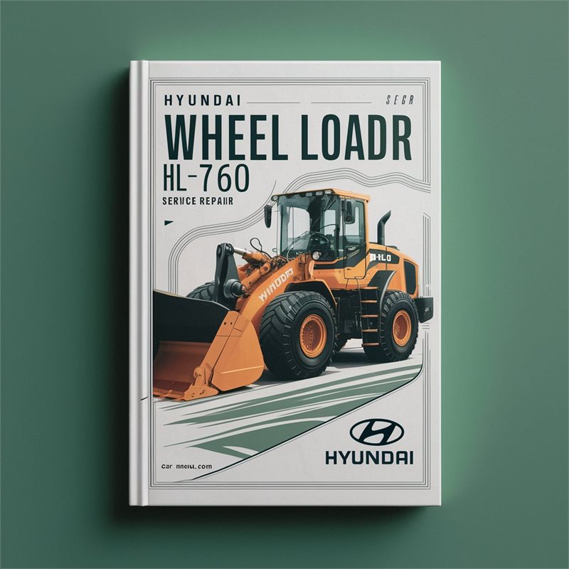 Hyundai Wheel Loader HL760 Service Repair Manual 