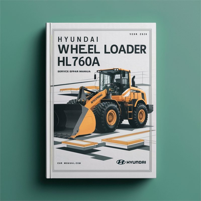 Hyundai Wheel Loader HL760A HL760 Service Repair Manual 