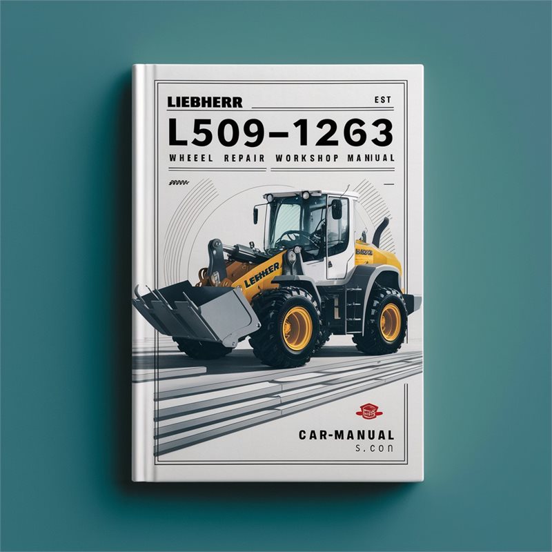 Liebherr L509-1263 Wheel loader Service Repair Workshop Manual 