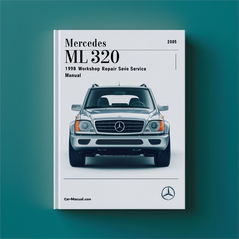 Mercedes ML 320 1998-2005 Workshop Repair Service Manual 