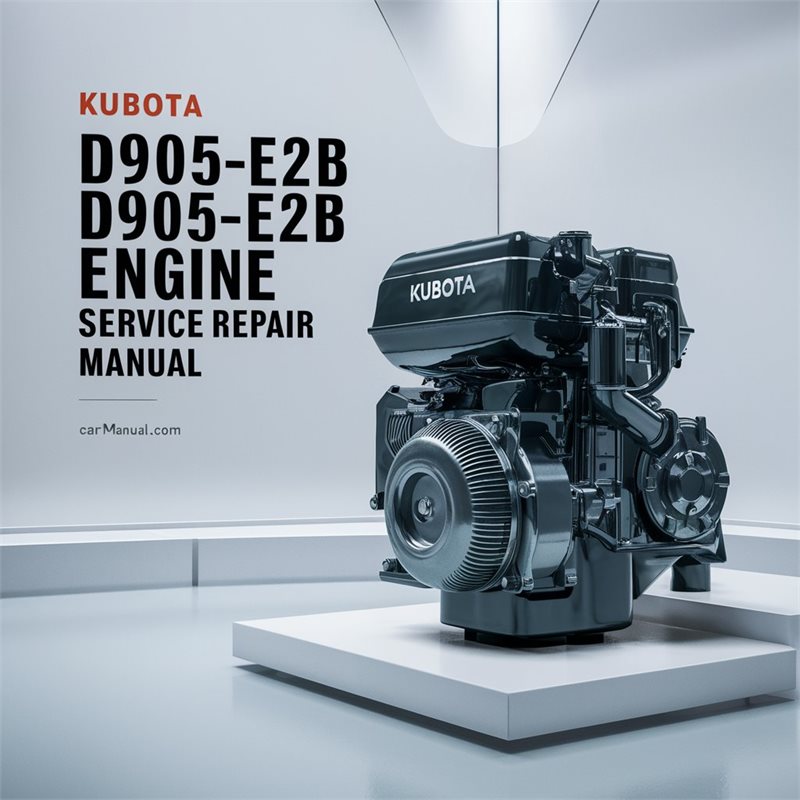Kubota D905-E2B D905-E2BG Diesel Engine Service Repair Manual 