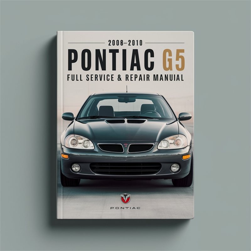 Pontiac G5 2008-2010 Full Service & Repair Manual 