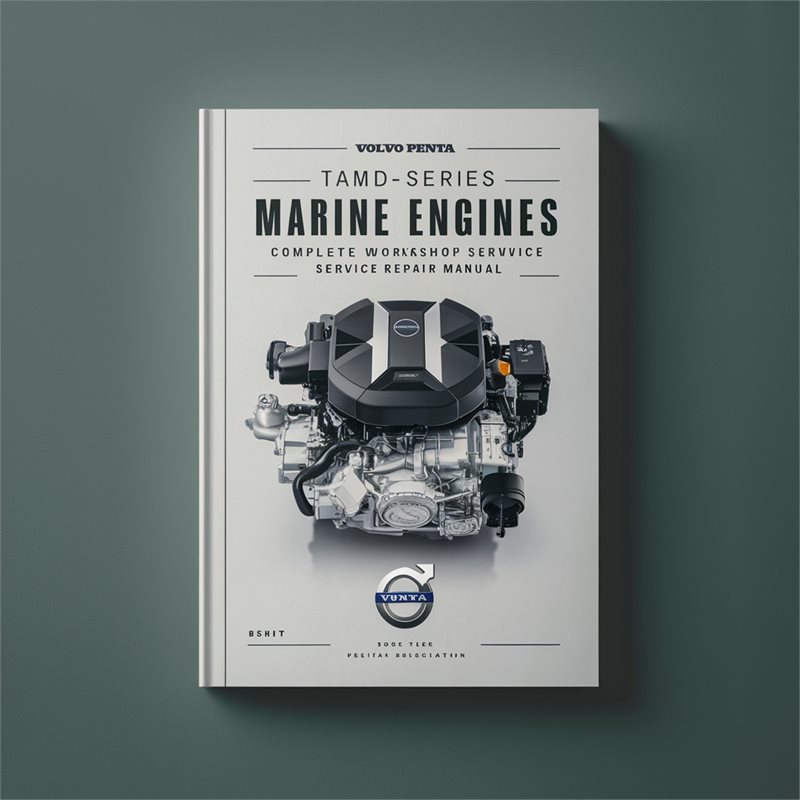 Volvo Penta TAMD Series Diesel Marine Engines Complete Workshop Service Repair Manual 