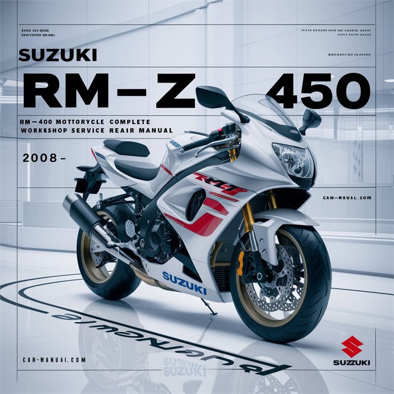 Suzuki RM-Z 450 RMZ450 Motorcycle Complete Workshop Service Repair Manual 2008 2009 2010 2011 2012 