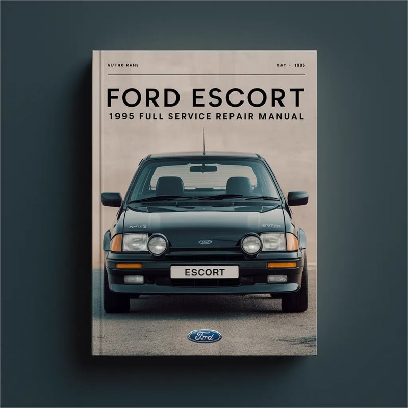 Ford Escort 1995 Full Service Repair Manual 