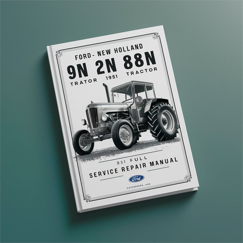 Ford New Holland 9N 2N 8N Tractor 1951 Full Service Repair Manual