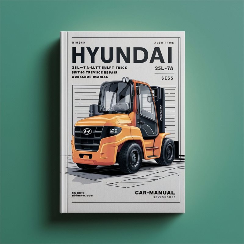 Hyundai 35L-7A 40L-7A 45L-7A 50L-7A Forklift Truck Service Repair Workshop Manual Download PDF