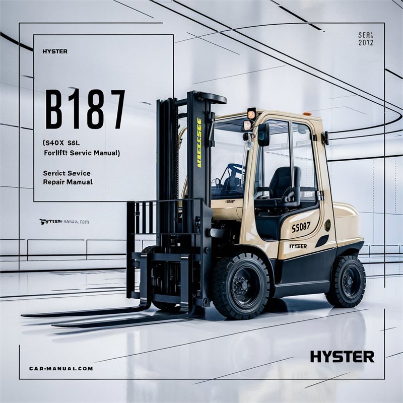 Hyster B187 (S40XL S50XL S60XL) Forklift Service Repair Manual 
