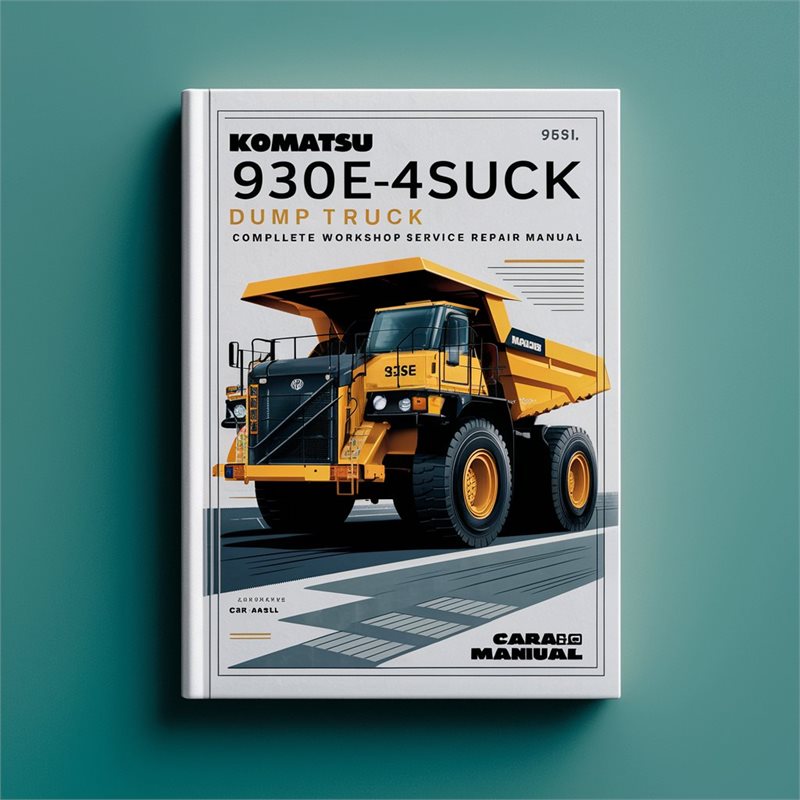 Komatsu 930E-4SE Dump Truck Complete Workshop Service Repair Manual 