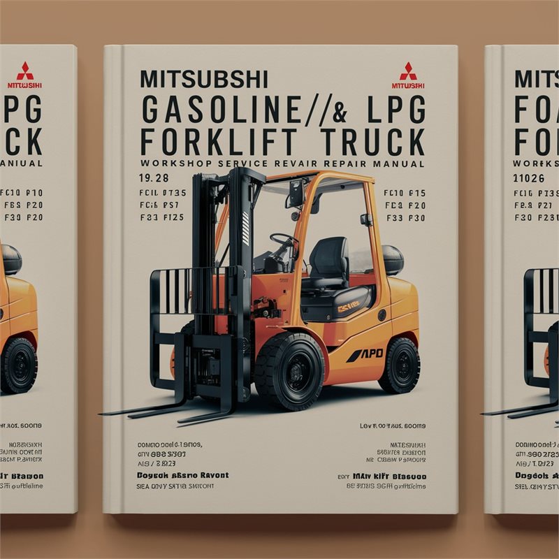 Mitsubishi Gasoline/LPG Forklift Truck FG10 FG15 FG18 FG20 FG25 FG30 FG35A Workshop Service Repair Manual 