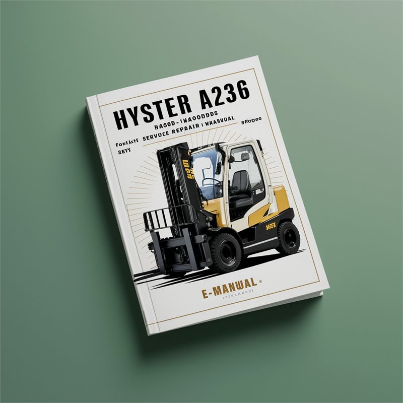 Hyster A236 (H400HD H400HDS H450HD H450HDS) Forklift Service Repair Workshop Manual 
