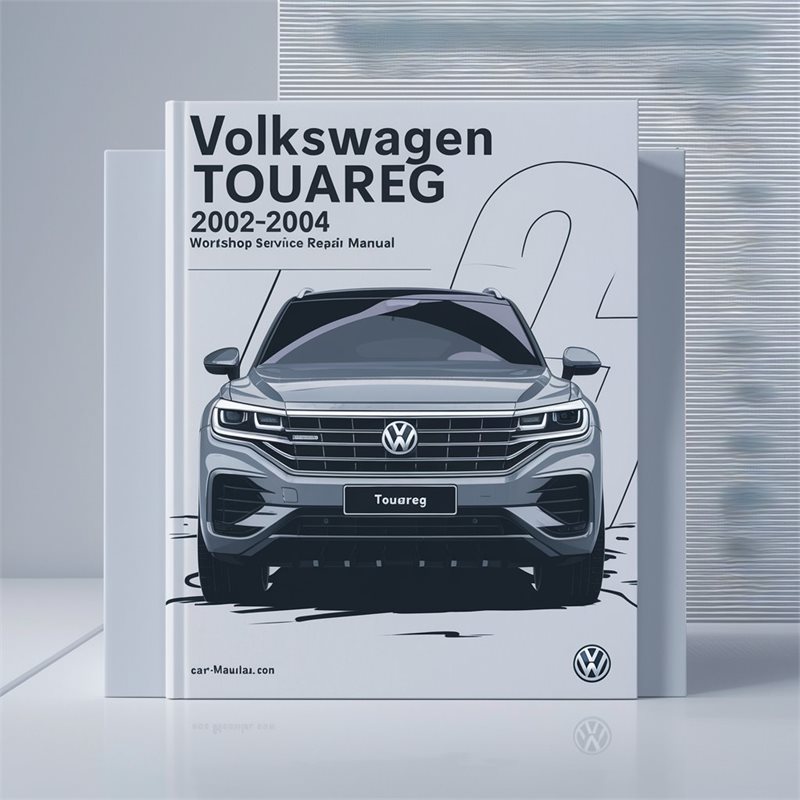 Volkswagen Touareg 2002-2004 Workshop Service Repair Manual 
