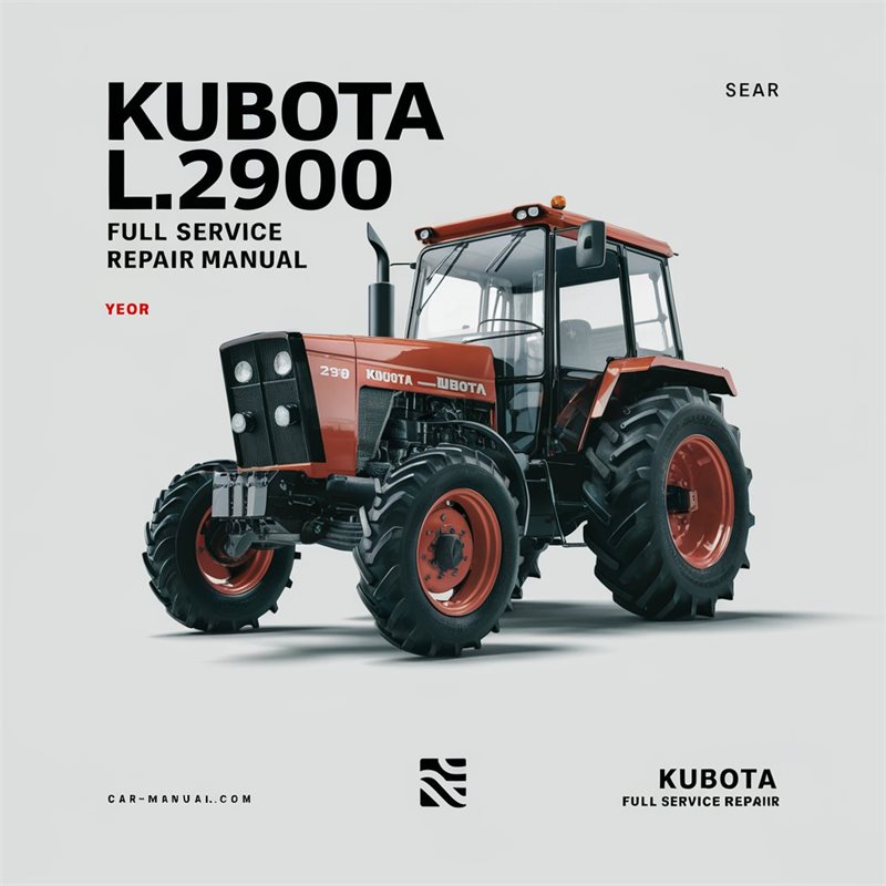 Kubota L2900 Tractor Full Service Repair Manual 