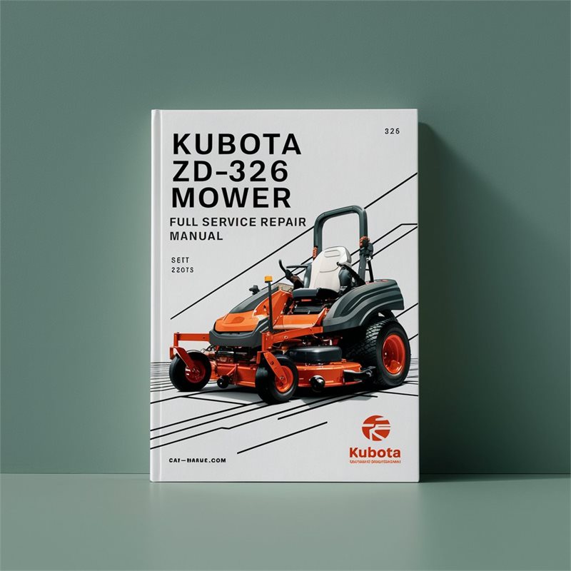 Kubota ZD326 Zero Turn Mower Full Service Repair Manual 