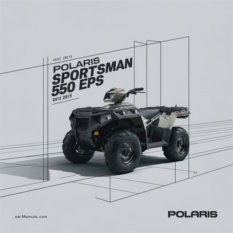 Polaris Sportsman 550 X2 EPS ATV 2012-2015 Service Repair Shop Manual 