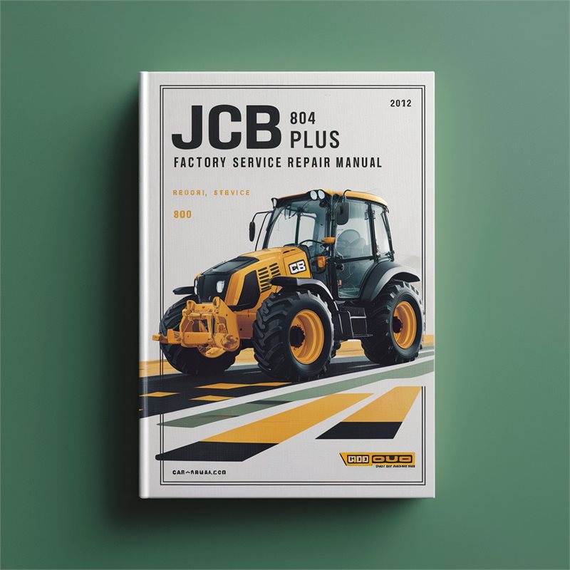 JCB 804 Plus Factory Service Repair Manual 