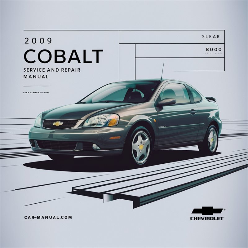 2009 Chevrolet Cobalt Service and Repair Manual 