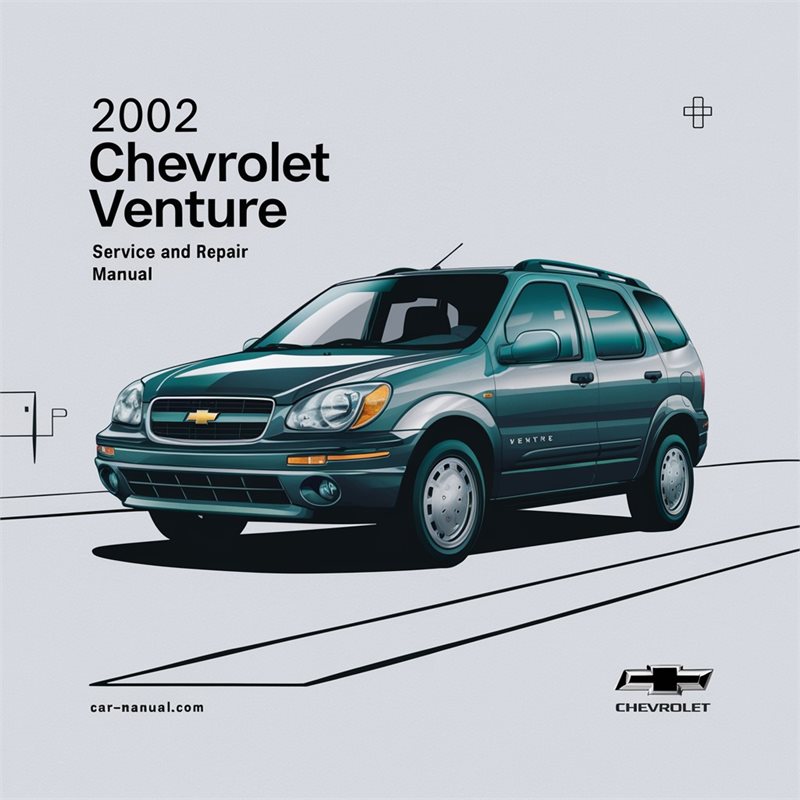 2002 Chevrolet Venture Service and Repair Manual 
