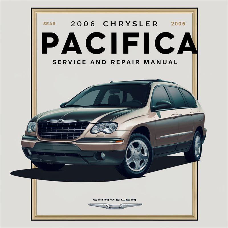 2006 Chrysler Pacifica Service and Repair Manual 