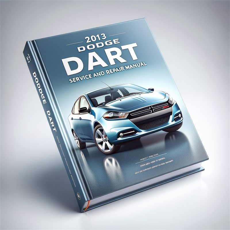2013 Dodge Dart Service and Repair Manual 